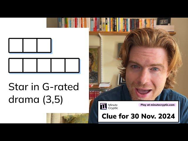 Minute Cryptic Clue #158 for 30 Nov 2024: Star in G-rated drama (3,5)