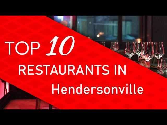 Top 10 best Restaurants in Hendersonville, Tennessee