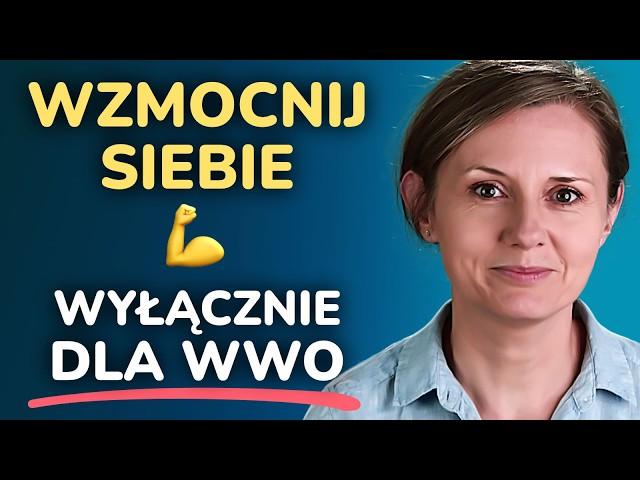 Jak zbudować poczucie własnej wartości i zyskać pewność siebie - 6 niezbędnych kroków (dla WWO)