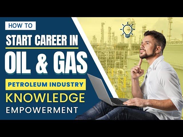 Discover Oil & Gas, Career, and Jobs Options — For Engineers, Degree or Diploma Holders