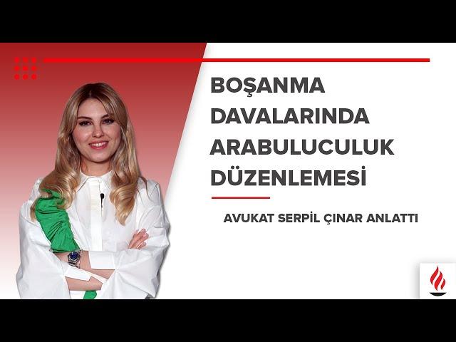 Boşanma davalarında arabuluculuk düzenlemesi - Avukat Serpil Çınar anlattı | SORU/YORUM