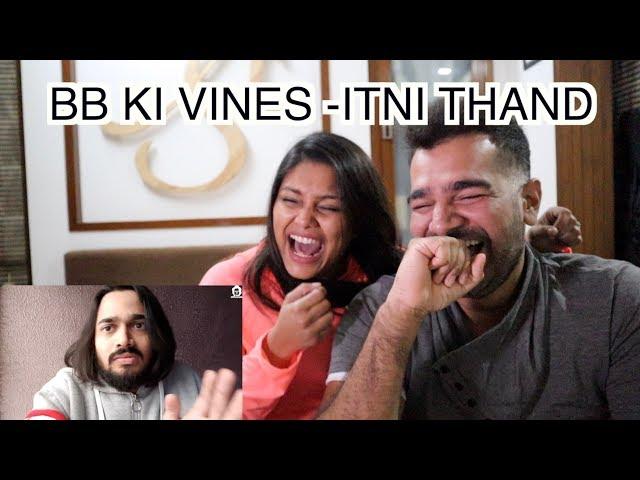 Itni thand reaction | bb ki vines | Couple reacts | Hilarious ending