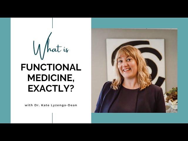 What is Functional Integrative Medicine?