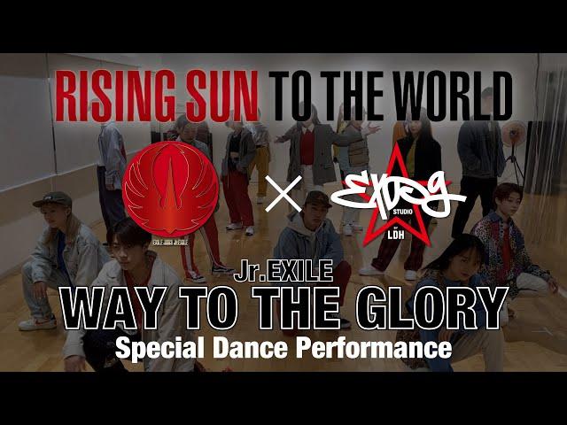 RISING SUN TO THE WORLD × EXPG STUDIO 【WAY TO THE GLORY / Jr.EXILE】