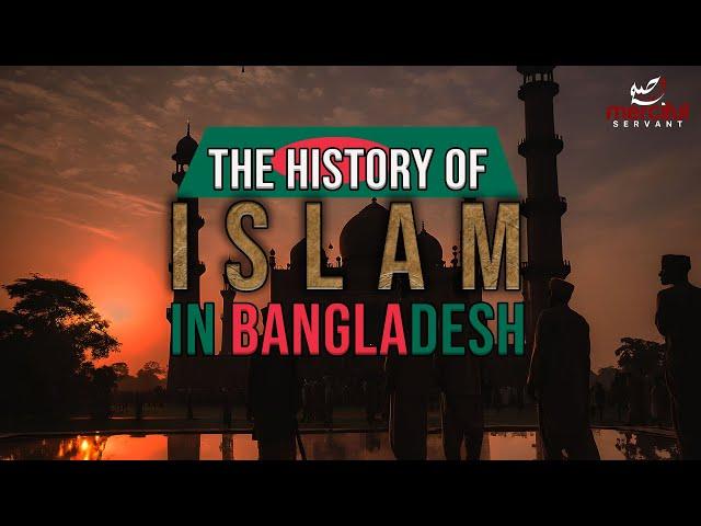 HISTORY OF ISLAM IN BANGLADESH