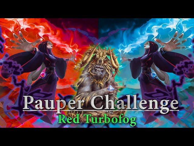 Pauper Challenge - Red Turbofog - Breath Weapon in Everything