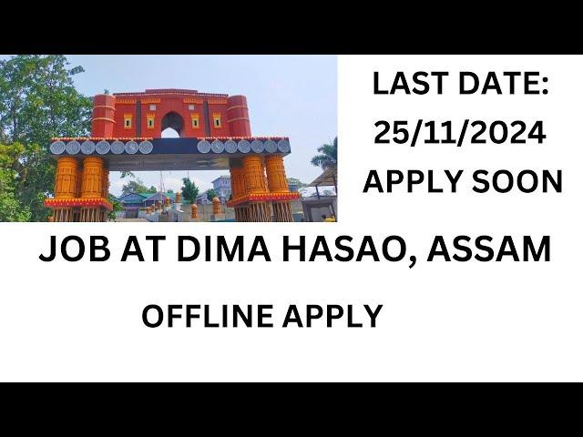 JOB AT DIMA HASAO ASSAM ASSISTANT DEVELOPMENT COMMISSIONER HILLS 28 NOS OF VACANCY