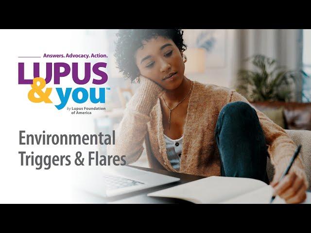 Lupus & You: Environmental Triggers & Flares