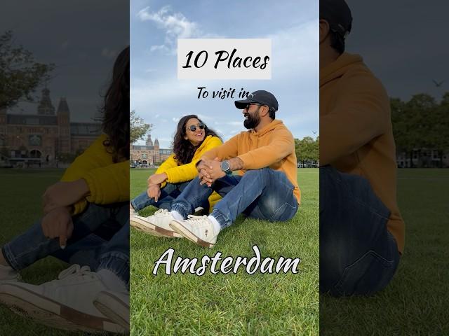 10 Places to Visit in Amsterdam | Amsterdam Itinerary | Amsterdam Guide