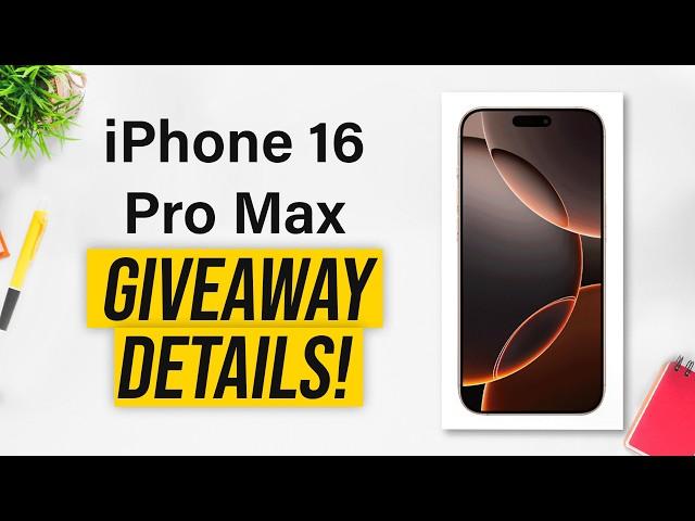 2024 December GIVEAWAY Details for iPhone 16 PRO MAX!