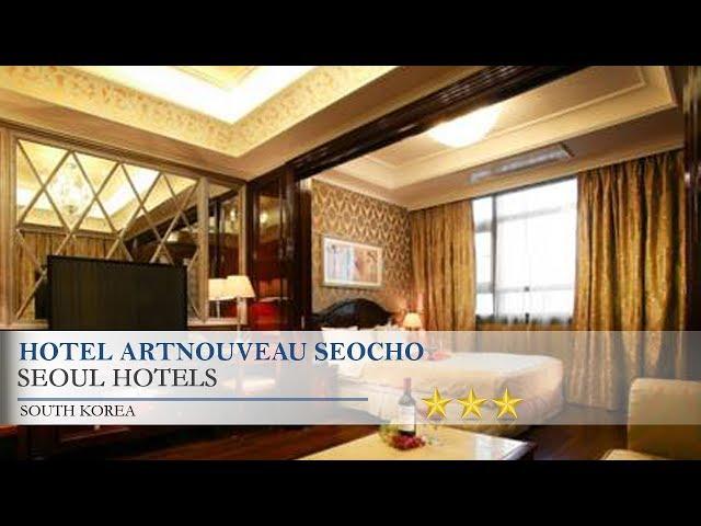 Hotel Artnouveau Seocho - Seoul Hotels, South Korea