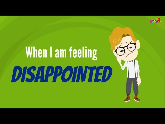 When i am feeling disappointed | Feeling and Emotion Management by BabyA Nursery Channel