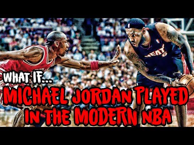 What If MICHAEL JORDAN Played In The Modern NBA?