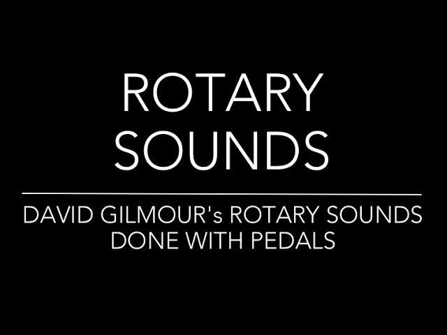 David Gilmour rotary sounds - with pedals!