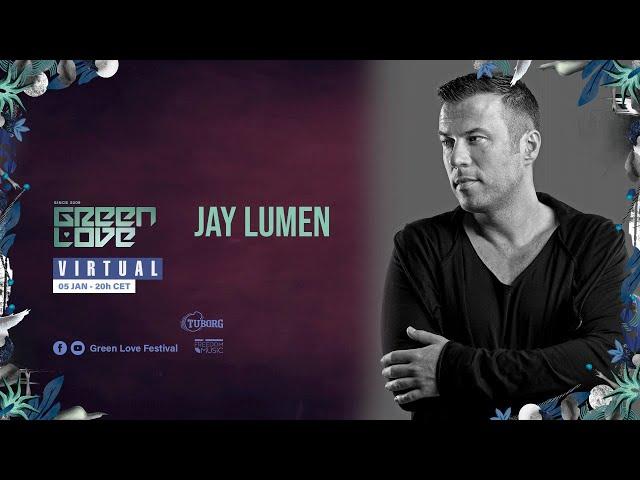 Jay Lumen @ Green Love Virtual