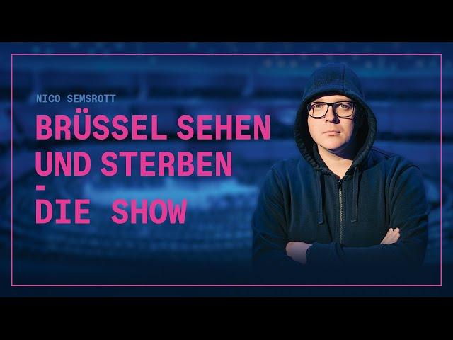 Nico Semsrott: Brüssel sehen und sterben - Die Show