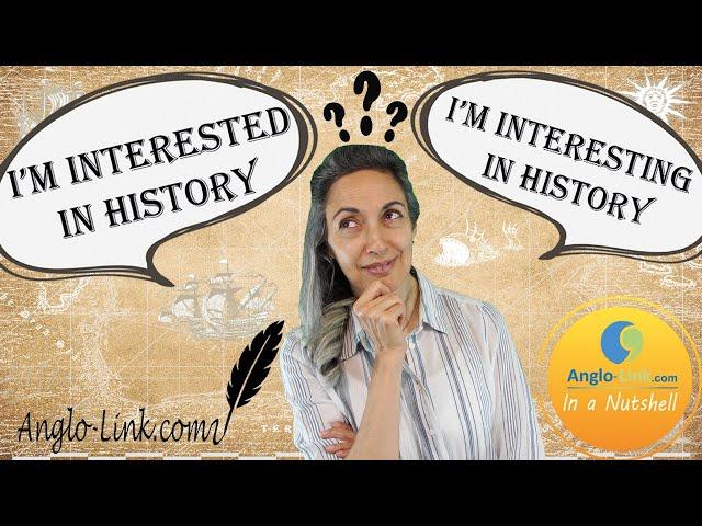 Interested or Interesting? |  Participle Adjectives  | English Grammar Lesson