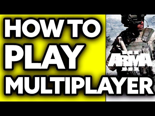 How To Play Arma 3 Multiplayer (2025)