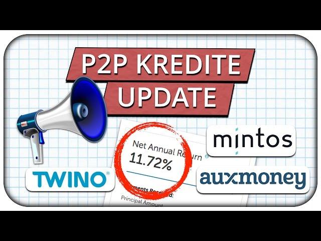 p2p Kredite Update 2017 - Erfahrungen mit Mintos, Twino, Lendico & Auxmoney 