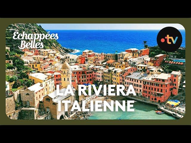 La riviera italienne - Échappées belles