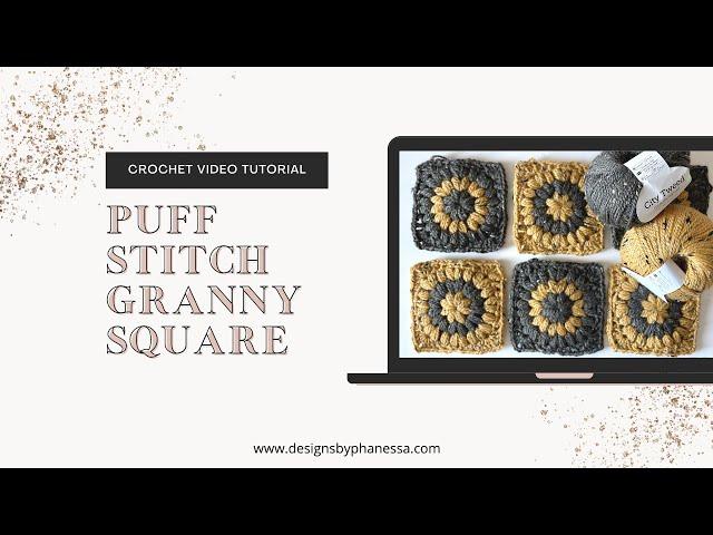 Puff Stitch Granny Square Pattern + Tutorial