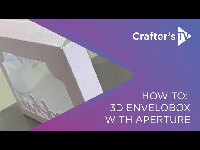 How to: 3D Envelobox with Aperture