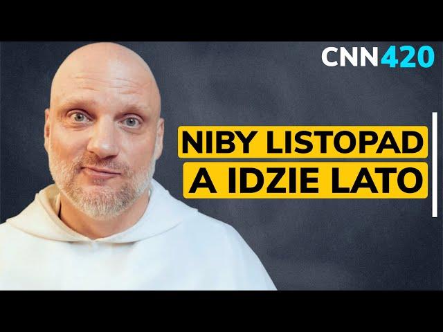 CNN [#420] Niby listopad, a idzie lato