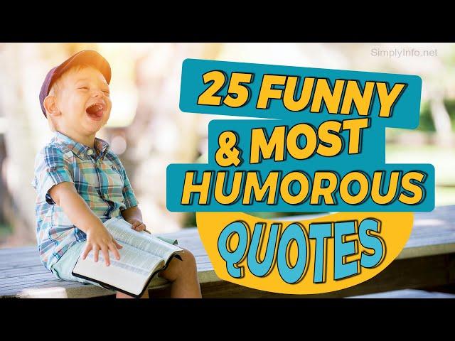 25 Funny and Most Humorous Quotes | Funny Quotes Video MUST WATCH | Simplyinfo.net