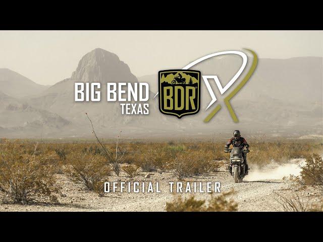 Big Bend BDR-X - Official Trailer