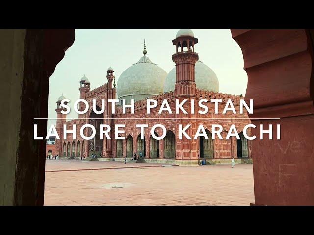 South Pakistan Tour: Lahore to Karachi