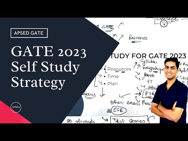 Self-Study for GATE 2023 | Preparation Strategy - APSEd