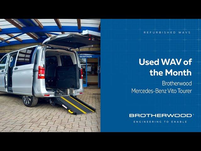 Used WAV of the Month | Mercedes-Benz Vito Wheelchair Accessible Vehicle | Brotherwood Automobility