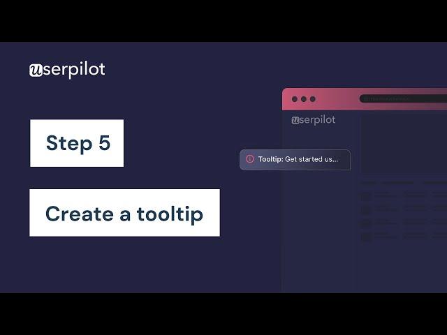 Step 5 - New User Onboarding Flow With Userpilot: How To Create A Tooltip