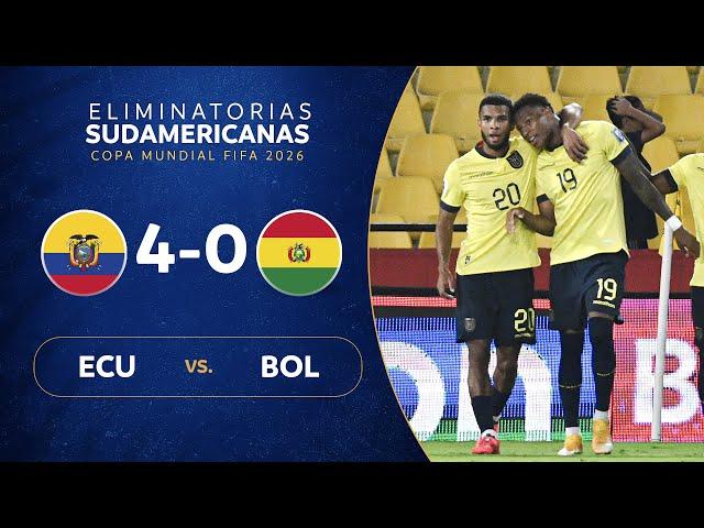 ECUADOR vs. BOLIVIA [4-0] | RESUMEN | ELIMINATORIAS SUDAMERICANAS | FECHA 11