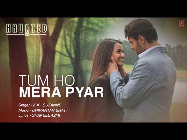 Tum Ho Mera Pyar Haunted Full Song Lyrical Video | KK, Suzanne D'Mello