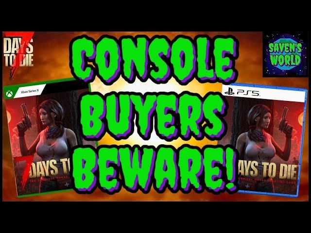 Console Buyers Beware - 7 Days to Die Version 1.0