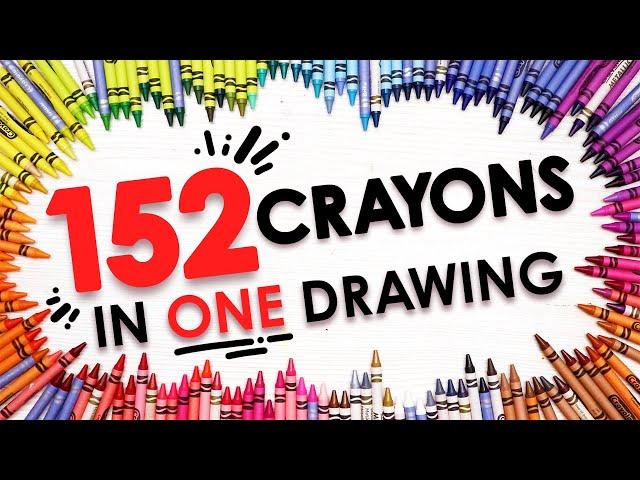 I Used 152 Crayons In One Drawing