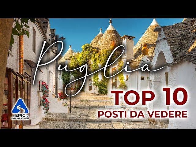 Puglia: Top 10 Places and Things to See