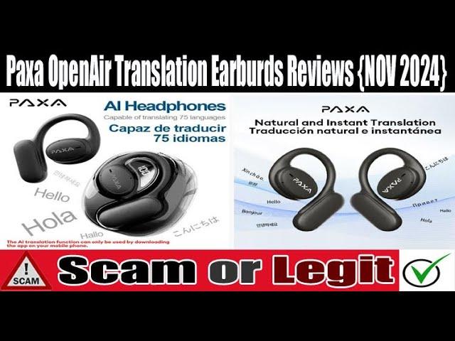 Paxa OpenAir Translation Earbuds Review - Legit or Scam?