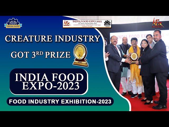 Creature Industry Got 3rd Prize | India Food Expo 2023 | IIA Expo