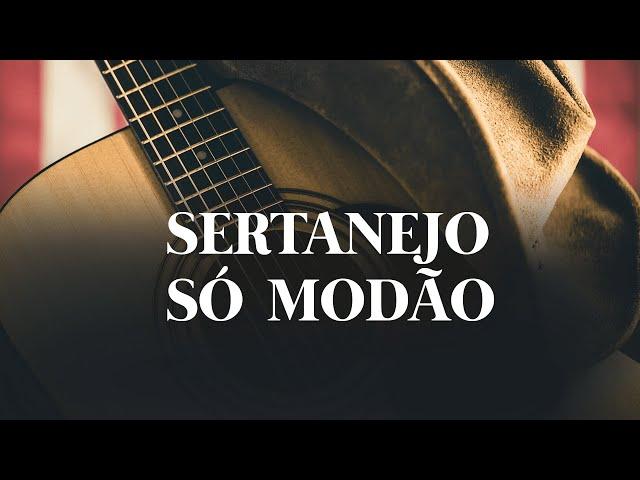 Sertanejo Só Modão | Playlist com as melhores