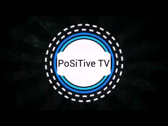 Приветствие Канала PoSiTive TV