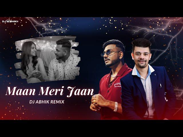 MAAN MERI JAAN | REMIX | DJ ABHIK | KING | VALENTINE'S DAY SONG 2023 | LOVE SONG