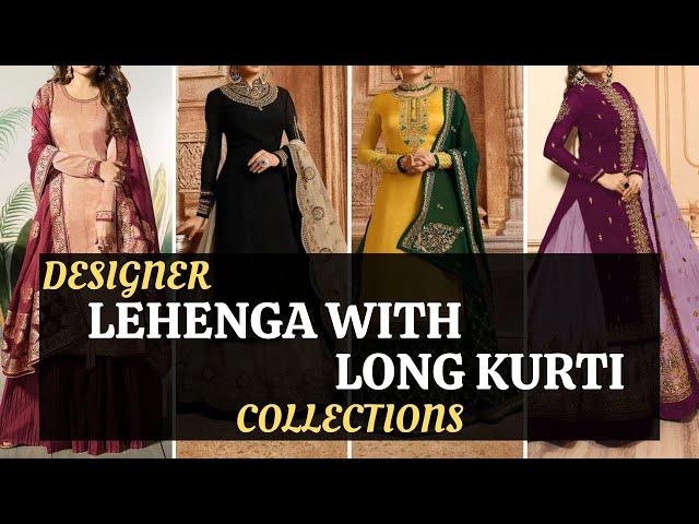 Designer Lehenga With Long Kurti | Lehenga Kurti Ideas 2021 | Blossom Trends