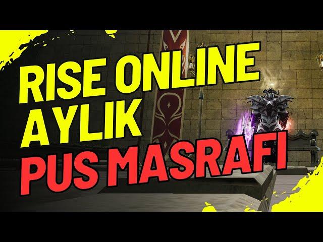 RİSE ONLİNE GÜNCEL AYLIK PUS MASRAFI NE KADAR? PEKİ SİZ NE KADAR HARCIYORSUNUZ? Rise Online World