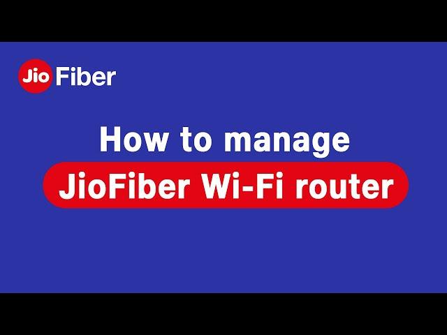 How To Manage Your JioFiber Router Using MyJio App
