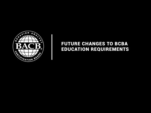 Episode 27: Future Changes to BCBA Education Requirements