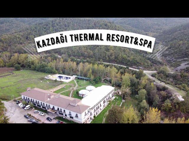 Kazdağı Thermal Resort Spa Otel Tanıtım Filmi