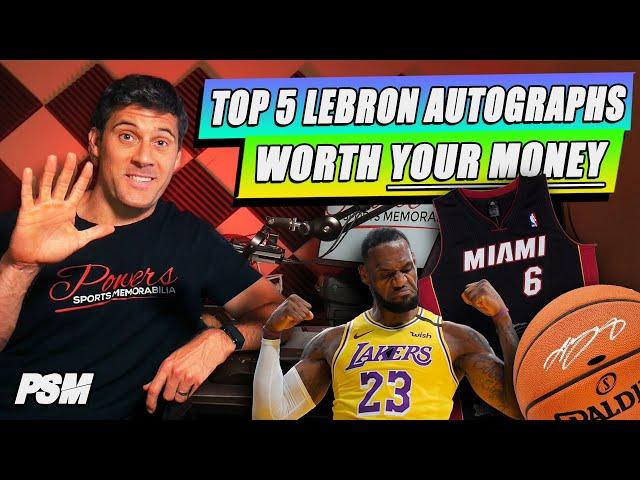 TOP 5 Lebron James Autographs WORTH YOUR MONEY! | PSM