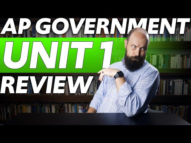 AP Government UNIT 1 REVIEW [Everything You NEED to Know!]